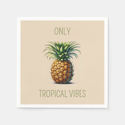 "Alleen tropische vibes" ananas Servet (Voorkant)