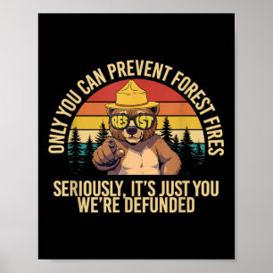 Alleen u kunt bosbranden voorkomen en Beer-antisto Poster