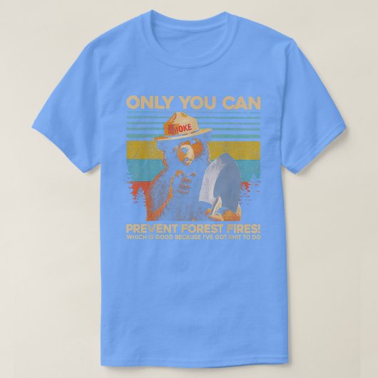Alleen u kunt bosbranden voorkomen t-shirt (Design voorkant)