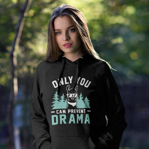 Alleen u kunt Drama voorkomen Hoodie