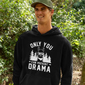 Alleen u kunt Drama voorkomen Hoodie
