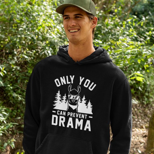 Alleen u kunt Drama voorkomen Hoodie