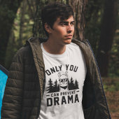 Alleen u kunt Drama voorkomen T-shirt