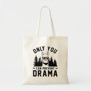 Alleen u kunt Drama voorkomen Tote Bag