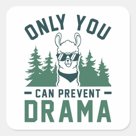 Alleen u kunt Drama voorkomen Vierkante Sticker (Voorkant)