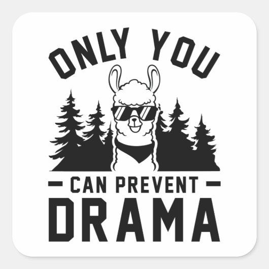 Alleen u kunt Drama voorkomen Vierkante Sticker (Voorkant)