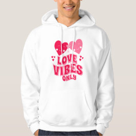 Alleen Valentijnsdag Love Vibes Hoodie