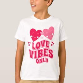 Alleen Valentijnsdag Love Vibes T-shirt