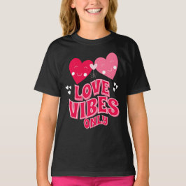 Alleen Valentijnsdag Love Vibes T-shirt