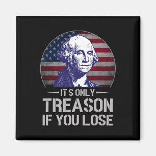 Alleen verraad als je 4 juli George Washin verlies Magneet