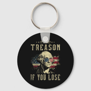Alleen verraad als je George Washington 4th verlie Sleutelhanger