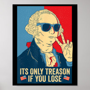 Alleen verraad als je George Washington verliest Poster