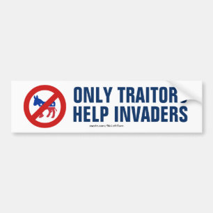 Alleen Verraders Helpen Invallers Bumpersticker