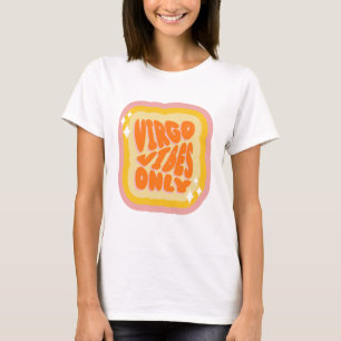 Alleen Virgo Vibes, Dierenriem Verjaardagscadeaus T-shirt