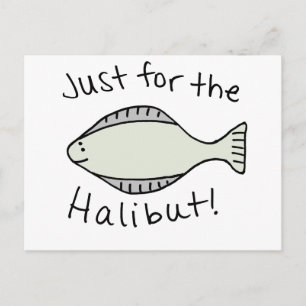 Alleen voor de Halibut Briefkaart