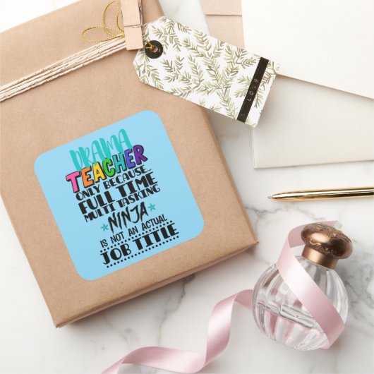 Alleen voor drama-leraar omdat fulltime multitaski vierkante sticker (Geschenken)