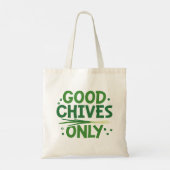 Alleen voor goede Chives Tote Bag (Achterkant)