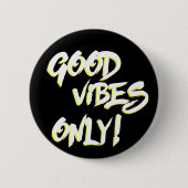 Alleen voor goede Vibes Ronde Button 5,7 Cm (Voorkant)
