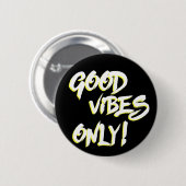 Alleen voor goede Vibes Ronde Button 5,7 Cm (Voorkant /achterkant)