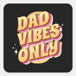 Alleen voor papa Vibes Vierkante Sticker