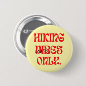 Alleen wandelvibes ronde button 5,7 cm (Voorkant /achterkant)