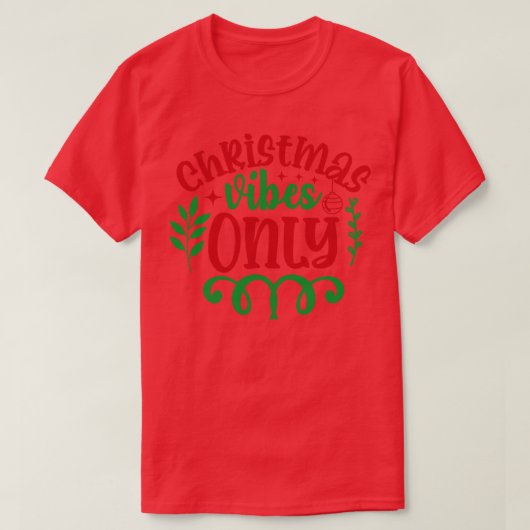 Alleen Xmas Vibes T-shirt (Design voorkant)