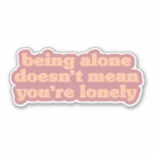 Alleen zijn - Een positieve boodschap voor Solo Li Sticker (Voorkant)