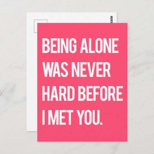 Alleen zijn was nooit moeilijk voordat ik je ontmo briefkaart (Voorkant / Achterkant)