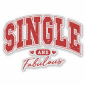 Alleenstaand en Fabulous en ik weet het Sticker (Voorkant)