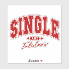 Alleenstaand en Fabulous en ik weet het Sticker