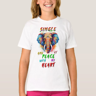Alleenstaand en in vrede met mijn hart t-shirt