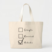 Alleenstaand, getrouwd, Hehehe Grappig Relatie Grote Tote Bag (Voorkant)