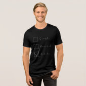 Alleenstaand, getrouwd, Hehehe Grappig Relatie Tri-Blend Shirt (Voorkant volledig)