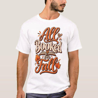 Allemaal geboekt voor de herfst  | Sublime herfstb T-shirt
