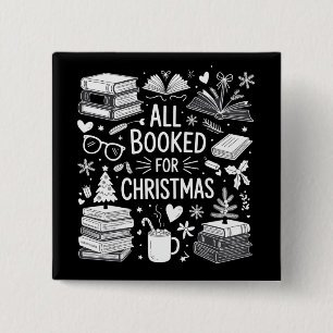 Allemaal geboekt voor Kerstmis Boekliefhebber Boek Vierkante Button 5,1 Cm