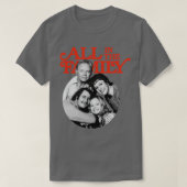 Allemaal in de familie van de Bunker Family T-shirt (Design voorkant)