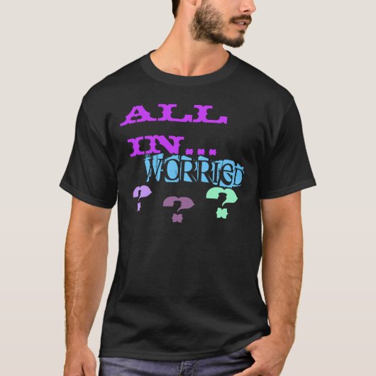 ALLEMAAL IN... ZORGD, ?.. T-SHIRT (Voorkant)