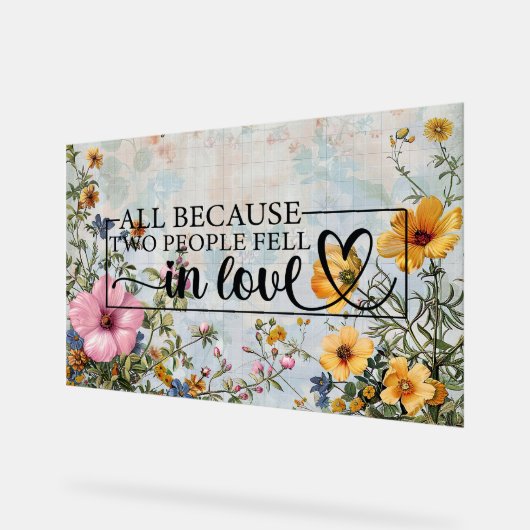 Allemaal omdat twee mensen verliefd werden acryl bord (Hoek)