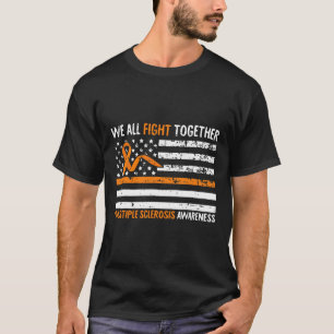 Allemaal samen vechten Multiple Sclerosis Flag Ame T-shirt