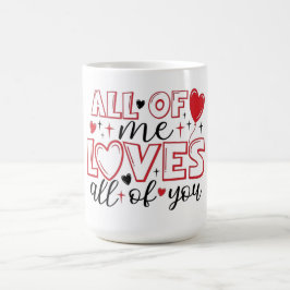 Allemaal van mij houdt van alles van jou Typografi Koffiemok