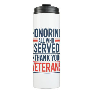 Allen die gediend hebben eren Dank u Veteranen Dag Thermosbeker