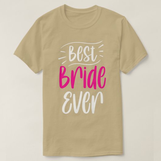 Allerbeste bruid ooit Knuffel Bruiloft Bachelorett T-shirt (Design voorkant)