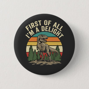 Allereerst Ben Ik Een Aangenaam Grappig Sarcasme Ronde Button 5,7 Cm