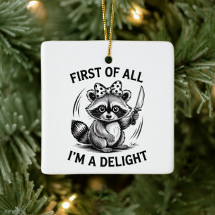 Allereerst Ben Ik Een Aangenaam Grappige Wasbeer M Keramisch Ornament