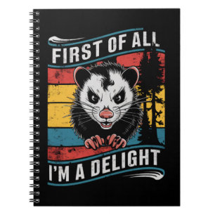 Allereerst Ben Ik Een Aardige Grappige Opossumbuid Notitieboek