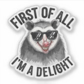 Allereerst ben ik een Delight Opossum Vinyl Sticker (Voorkant)