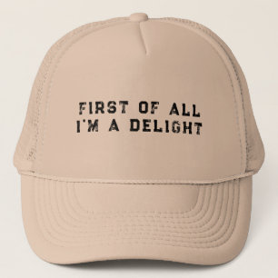 Allereerst Ben Ik Een Genot Grappige Humor Sarcast Trucker Pet
