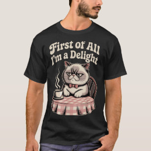 Allereerst ben ik een genot sarcastische boze kat t-shirt