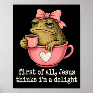 Allereerst Denkt Jezus Dat Een Delight Toad Koffie Poster