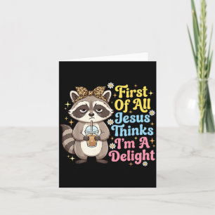 Allereerst Denkt Jezus Dat Een Delight Wasbeer Dig Kaart